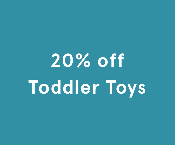 20% off Toddler Toys